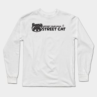 Support You Local Street Cat Long Sleeve T-Shirt